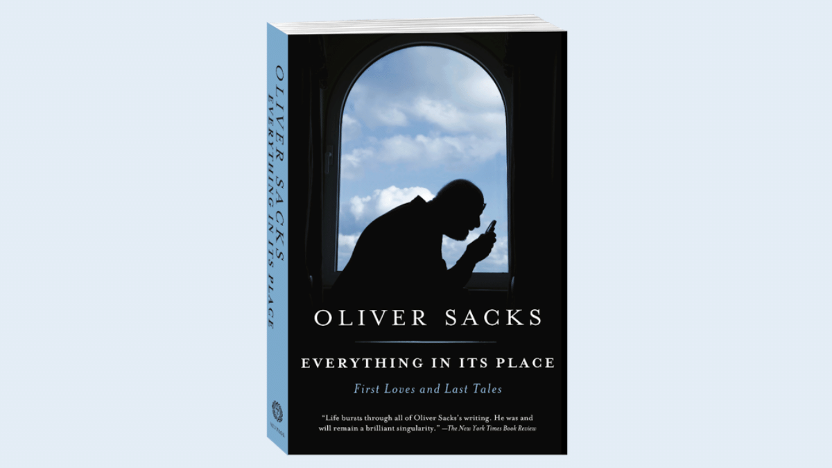 Everything In Its Place | Oliver Sacks